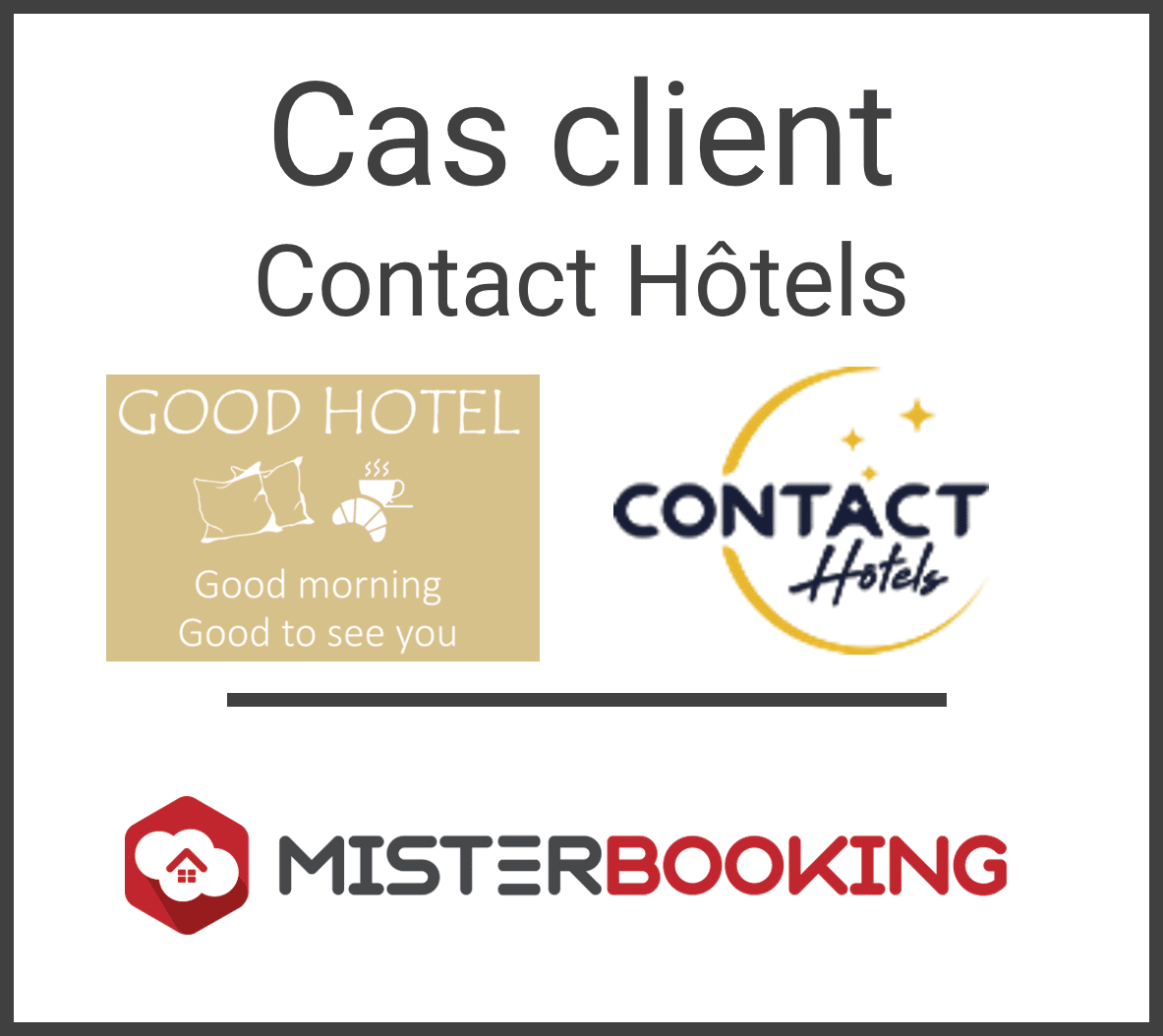 Cas client : Contact Hôtels, Good Hôtel Marseille Aubagne