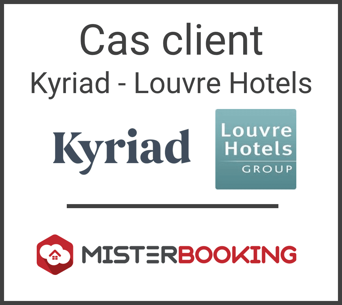 Cas client Louvre Hotels Group : Kyriad Auray