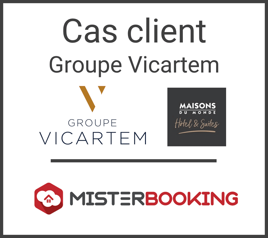 Cas client : Groupe Vicartem & ses hôtels Maison du Monde