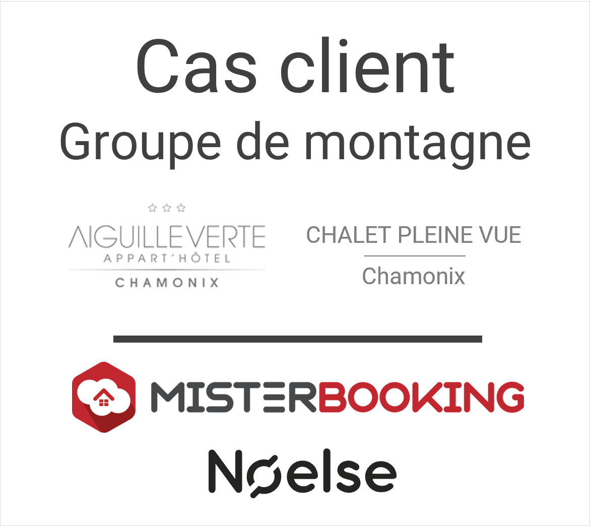 Cas client avec le partenaire Noelse : groupe d’hôtels de montagne