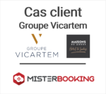 Cas client : Groupe Vicartem & ses hôtels Maison du Monde